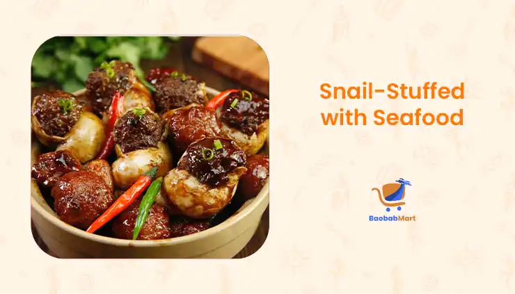 Healthy Snacking: African Dried Snails Benefits Snail-Stuffed with Seafood - Dried Snails Benefits - Baobabmart Article